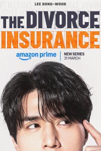 Download The Divorce Insurance (2025) Season 1 [Episode 7 ADDED] Hindi-Dubbed (ORG) Amazon Prime Series 480p 720p 1080p