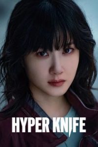 Download Hyper Knife (2025) Season 1 Kdrama [S01E08 Added] Dual Audio (Korean-English) WeB-DL Series 480p 720p 1080p